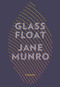 Glass Float by Jane Munro, 9781771315241