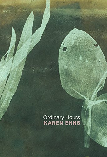 Ordinary Hours by Karen Enns, 9781926829906