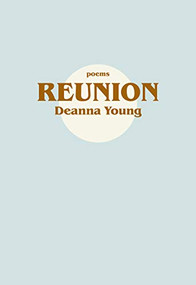 Reunion - 9781771314886 by Deanna Young, 9781771314886