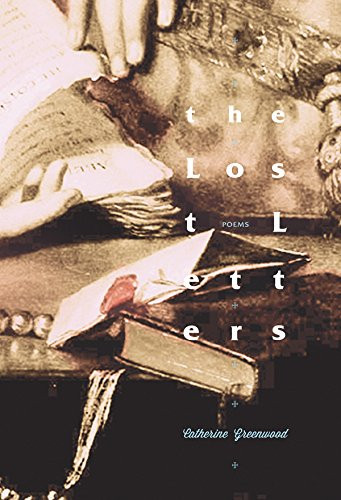 The Lost Letters by Catherine Greenwood, 9781926829852