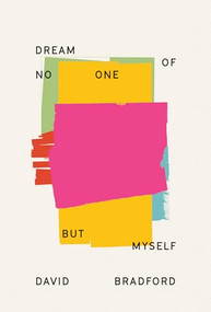 Dream of No One but Myself by D.M. Bradford, 9781771315609