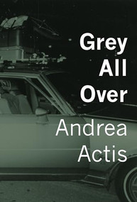 Grey All Over by Andrea Actis, 9781771315395