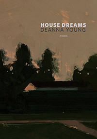 House Dreams by Deanna Young, 9781926829913