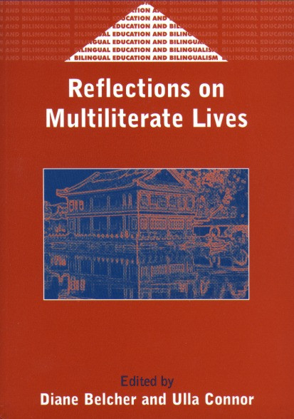 Reflections on Multiliterate Lives by Diane Belcher, Ulla Connor, 9781853595219
