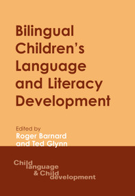 Bilingual Children's Language and Literacy Development (New Zealand Case Studies) by Roger Barnard, Ted Glynn, 9781853597114