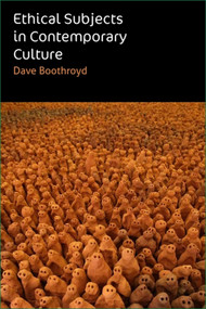 Ethical Subjects in Contemporary Culture by Dave Boothroyd, 9781399567602