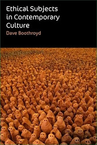 Ethical Subjects in Contemporary Culture by Dave Boothroyd, 9781399567602