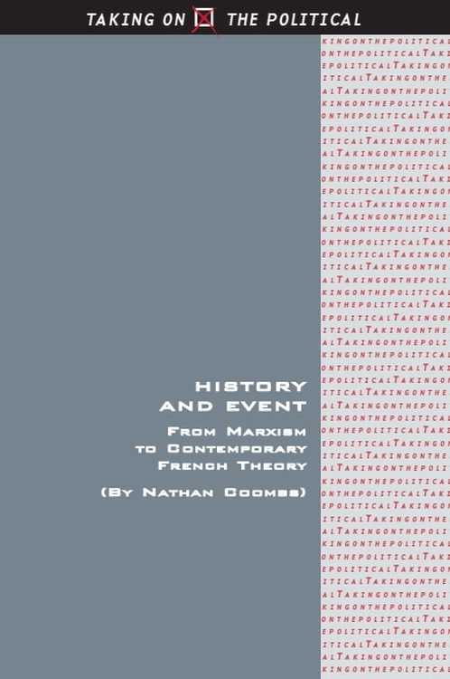 History and Event (From Marxism to Contemporary French Theory) by Nathan Coombs, 9781399565653