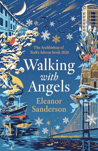Walking with Angels (The Archbishop of York's Advent Book 2026) by Eleanor Sanderson, 9780281092079