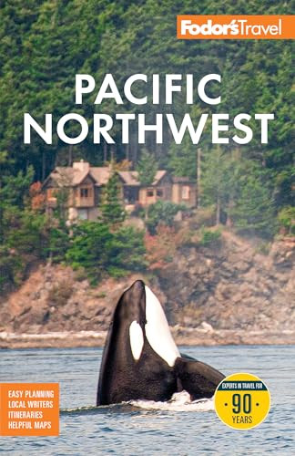 Fodor's Pacific Northwest (with Portland, Seattle, Vancouver & the Best Road Trips) by Fodor's Travel Guides, 9781640979185