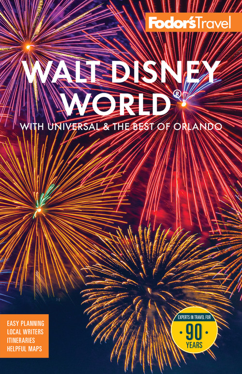 Fodor's Walt Disney World (with Universal and the Best of Orlando) by Fodor's Travel Guides, 9781640979475