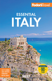 Fodor's Essential Italy 2027 by Fodor's Travel Guides, 9781640979536