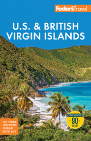 Fodor's U.S. and British Virgin Islands by Fodor's Travel Guides, 9781640979611
