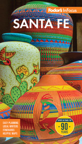 Fodor's InFocus Santa Fe by Fodor's Travel Guides, 9781640979635