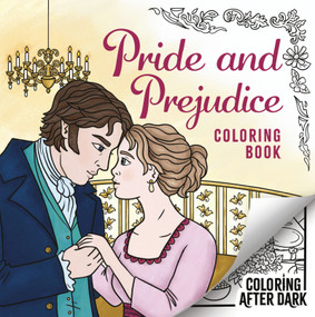 The Pride and Prejudice Coloring Book (A romantic cosy colouring book for adults and teens) by Wren & Rook, 9781839553394