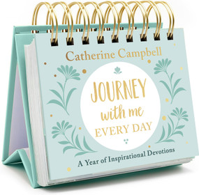 Journey With Me Every Day - 366-Day Perpetual Calendar (A Year of Inspirational Devotions) by Catherine Campbell, 9781789746068