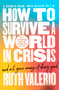 How to Survive a World in Crisis (And Not Grow Weary of Doing Good) by Ruth Valerio, 9780281092383