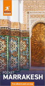 Rough Guides Pocket Marrakesh: Travel Guide with eBook by Rough Guides, Alice Morrison, 9781835295366