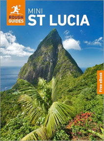Rough Guides Mini St Lucia: Travel Guide with eBook by Rough Guides, Joanne Owen, 9781835291801