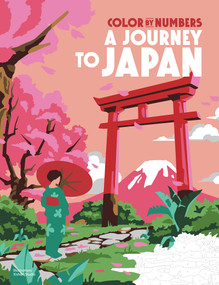 Color by Numbers: A Journey to Japan by Xishan Studio, 9781915751713