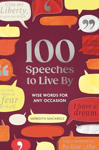 100 Speeches to Live By (Wise Words for Any Occasion) by Meredith MacArdle, 9781789299434