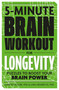 5-Minute Brain Workout for Longevity (Puzzles to Boost Your Brain Power) by Gareth Moore, Lara Hemeryck, 9781789299540