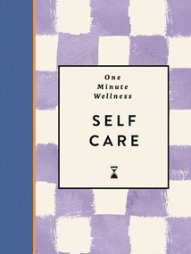 One-Minute Wellness: Self-care by Abi Smith, 9781789299274