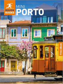 Rough Guides Mini Porto: Travel Guide with eBook by Rough Guides, Beth Williams, 9781835292327