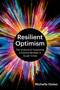 Resilient Optimism (The Science of Sustaining a Positive Mindset in Tough Times) by Michelle Gielan, 9798892792691