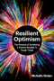 Resilient Optimism (The Science of Sustaining a Positive Mindset in Tough Times) by Michelle Gielan, 9798892792691