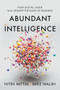 Abundant Intelligence (How Digital Labor Will Rewrite the Rules of Business) by Nitin Mittal, Mike Walsh, 9798892793278