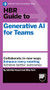 HBR Guide to Generative AI for Teams by Gabriele Rosani, Elisa Farri, 9798892793704
