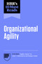 HBR's 10 Must Reads on Organizational Agility (featuring "Agility Hacks" by Amy C. Edmondson and Ranjay Gulati) by Harvard Business Review, 9798892793803