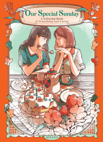 Our Special Sunday (A Coloring Book of Friendship and Caring) by Hinano, 9781684621163