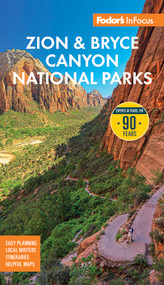 Fodor's InFocus Zion & Bryce Canyon National Parks by Fodor's Travel Guides, 9781640979925