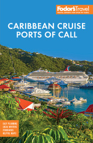 Fodor's Caribbean Cruise Ports of Call by Fodor's Travel Guides, 9781640979963