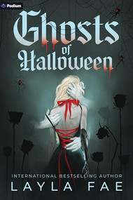 Ghosts of Halloween (A Paranormal Why-Choose Dark Romance) by Layla Fae, 9798347039142