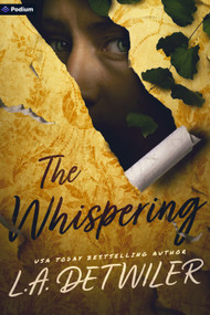 The Whispering (A Novel) by L.A. Detwiler, 9798347029037