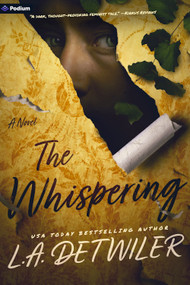 The Whispering (A Novel) by L.A. Detwiler, 9798347029037