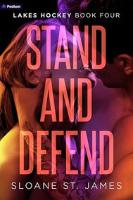 Stand and Defend (A Hockey Romance) by Sloane St. James, 9798347018697