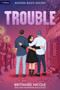 Trouble (A Hockey Romance) by Brittanée Nicole, 9798347025817