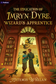 The Education of Imryn Dyre, Wizard's Apprentice (A Cozy Romantic Fantasy) by Artemis Whelan, 9798347037292