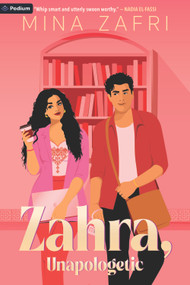 Zahra, Unapologetic (A Second Chance Romance) by Mina Zafri, 9798347023509