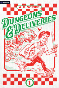 Dungeons & Deliveries (A Dungeon-Core LitRPG) by A. P. Scribe, 9798347024520