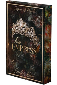 His Empress (A Mafia Romance (Deluxe Limited Edition)) by Emilia Rossi, 9798347039012