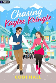 Chasing Kaylee Kringle (A Holiday Romance) by Codi Hall, 9798347028313