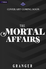 The Mortal Affairs (A Dark Academia Fantasy) by Granger, 9798347021819