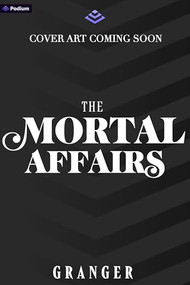 The Mortal Affairs (A Dark Academia Fantasy) by Granger, 9798347021819