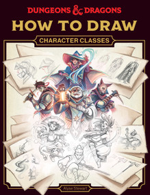 Dungeons & Dragons How to Draw Character Classes (Create the Art of the World's Greatest Roleplaying Game) by Alyse Stewart, 9781446316917