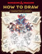 Dungeons & Dragons How to Draw Character Classes (Create the Art of the World's Greatest Roleplaying Game) by Alyse Stewart, 9781446316917